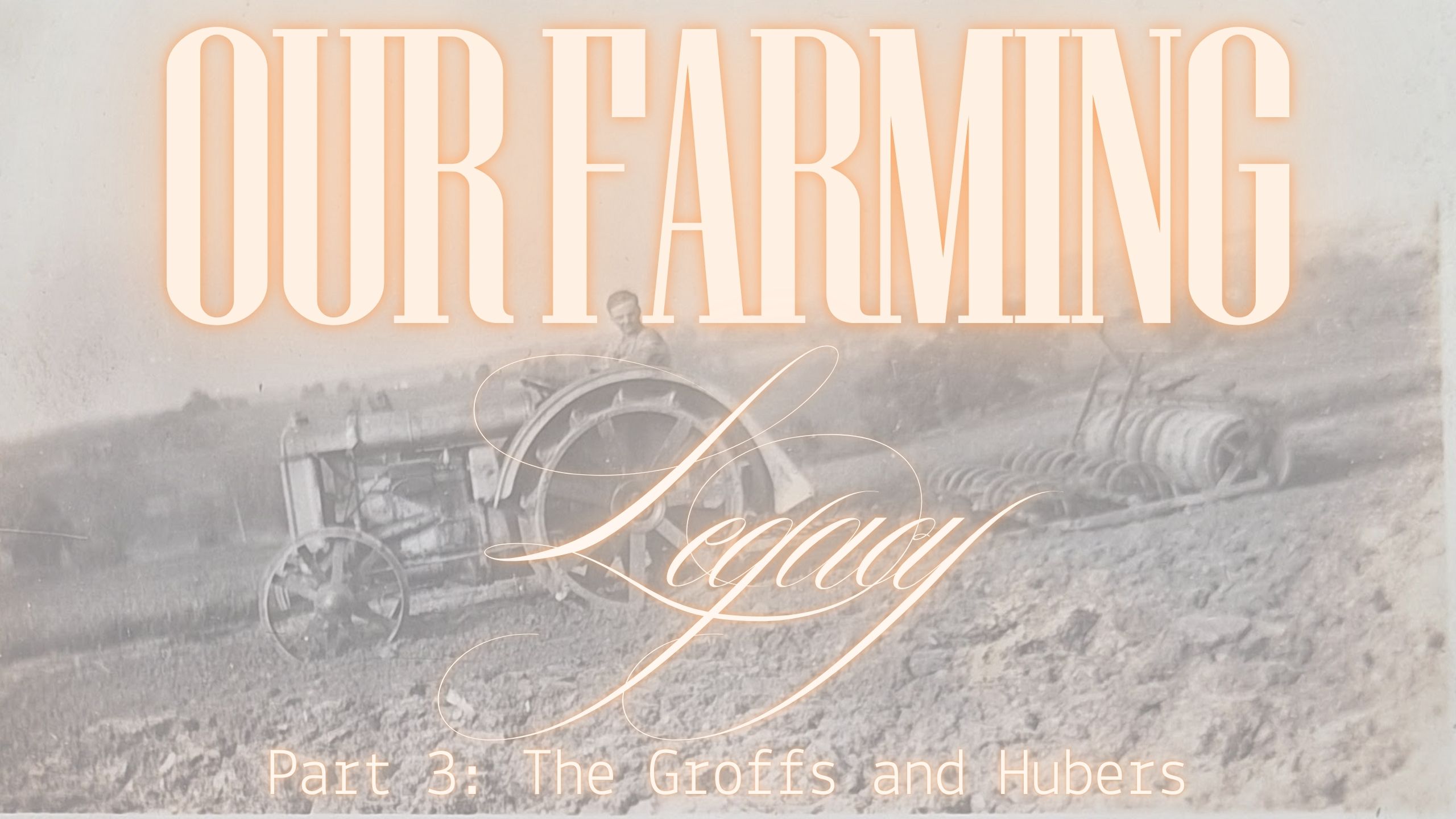 Part 3: The Groffs and the Hubers